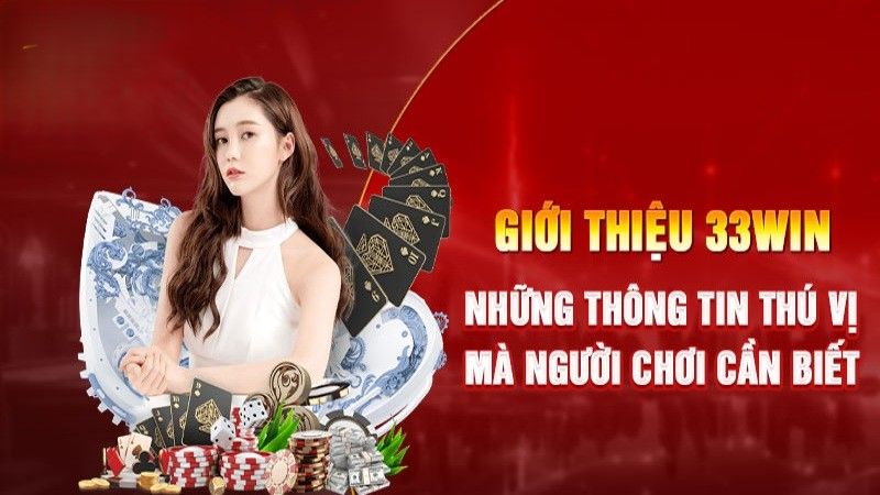 Thương hiệu 33WIN ra mắt rất nhiều game hay với mức hoàn trả cao thuộc top đầu hiện nay
